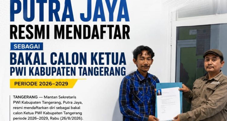 Mantan Sekretaris PWI Kabupaten Tangerang, Putra Jaya, resmi mendaftarkan diri sebagai bakal calon Ketua PWI Kabupaten Tangerang periode 2026–2029